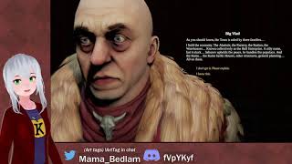 Mama Bedlam plays Pathologic 2 [PART 3]