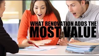 What Renovation Adds the Most Value:  3 Steps to Get it Right