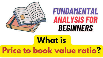 Fundamental Analysis For Beginners -  15 - Price to Book value ratio