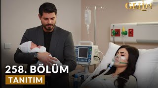 Gelin 258. Bölüm Fragmanı L Hançerin Durumu Kritik