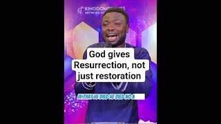 Resurrection, not just Restoration| Apostle Bayo Adegboye