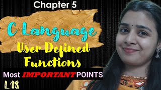 Lec - 18 | C - Language -User Defined Functions | Most IMPORTANT POINTS |  Lovejeet Arora