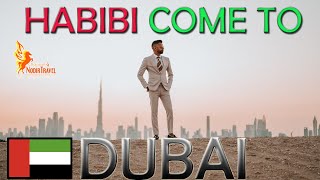 HABIBI Come to DUBAI (Dubai & Abu-Dhabi) Full HD