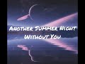 Alexander 23 Another Summer Night Without You Lyrics mp3