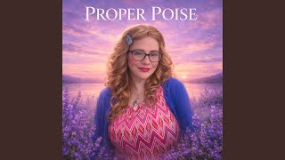 PROPER POISE