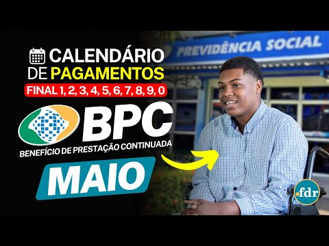 PAGAMENTO MENOR NO BPC DE MAIO: VEJA QUANDO SEU PAGAMENTO SERÁ FEITO E AS PARCELAS DO 13º SALÁRIO