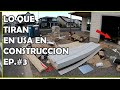 LO QUE TIRAN EN USA EN CONSTRUCCION #3 CIENTOS DE DOLARES TIRADOS EN LA BASURA GRATIS !!