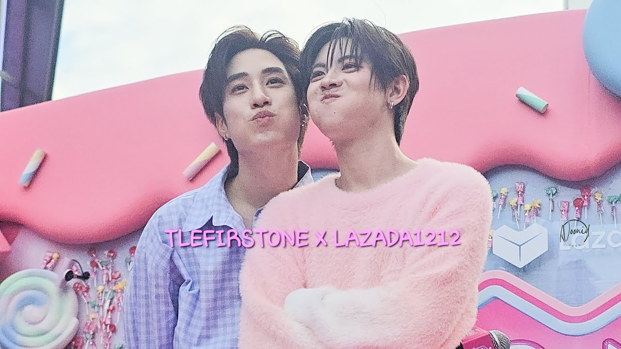 9.12.68  TLEFIRSTONE X LAZADA1212 #Lazada1212โปรอมยิ้ม #TleFirstone #TLE_mtm #Firstone #lazada 