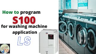 How to program S100 for Washing Machine Application? || S100 LS
