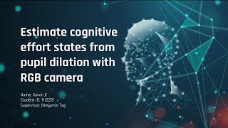 Estimate cognitive effort states from pupil dilation with RGB camera (Subtitles available)