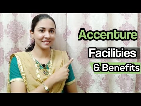 Accenture Facilities & Benefits |Accenture Allowances |Everything you need to know before onboarding