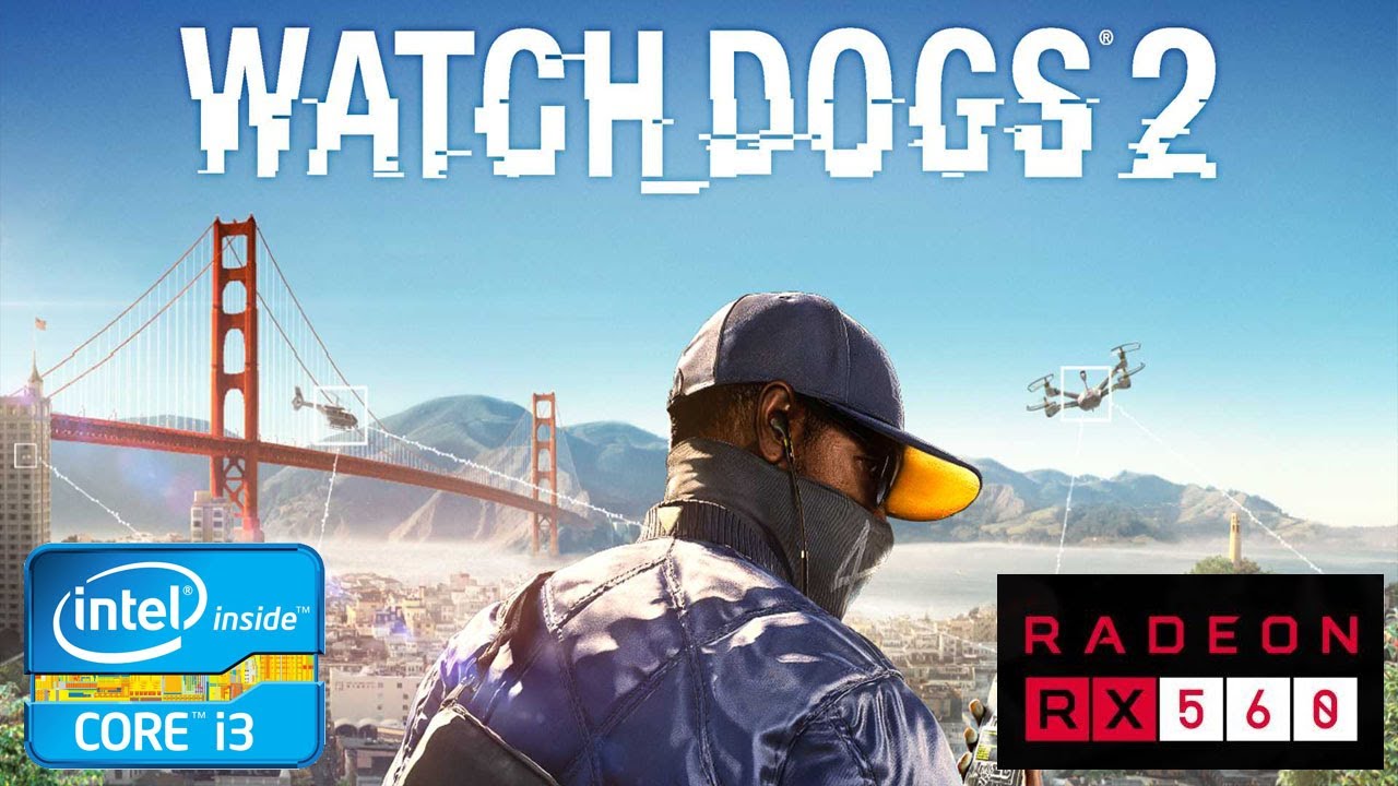 Watch Dogs 2 Gameplay on i3 3220 and RX 560 4gb (High Setting)