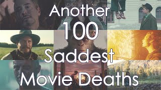 Another 100 Saddest Movie Deaths