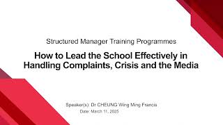 How to Lead the School Effectively in Handling Complaints, Crisis and the Media