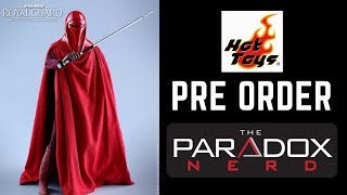 The Paradox Nerd Pre Orders Hot Toys Royal Guard 16 Scale Figure