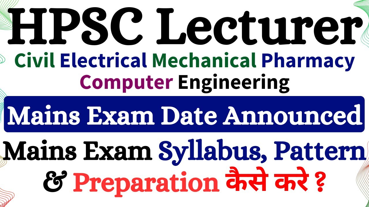 HPSC Lecturer Mains Exam Schedule Released | How to Prepare for HPSC Lecturer Subjective Exam ?