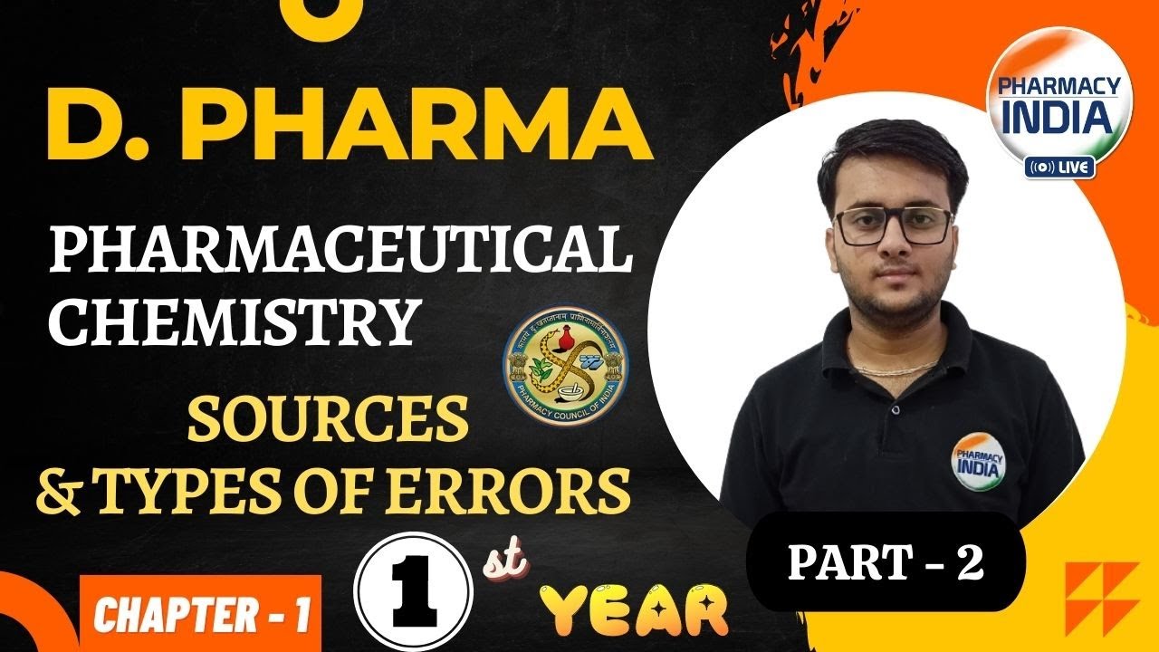 SOURCES & TYPES OF ERRORS PHARMACEUTICAL CHEMISTRY D.PHARMA L2 CHAPTER 1 YouTube