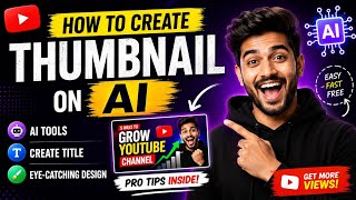 How To Make YouTube Thumbnail With AI 🔥 | Easy &amp; Free AI Thumbnail Tutorial