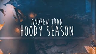 andrew tran - hoody season [FULL EP]