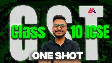 ICSE Class 10 | GST in ONE SHOT WITHIN 30 MINS | 2024-25 | Yash Maheshwari