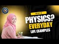 What is Physics? | Everyday life examples | @PhysicsDynamics-y4c