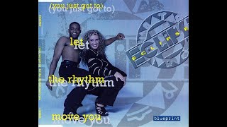 Eclipse – Let The Rhythm Move You (Extended Edit) HQ 1994 Eurodance