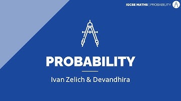 Probability | Maths IGCSE S1·E12 | ZNotes Live