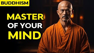 Awakening the Mind: A Journey of Mastery and Wisdom | Buddhism