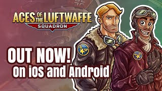 Aces of the Luftwaffe - Squadron // Out NOW iOS & Android