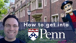 How to get into University of Pennsylvania