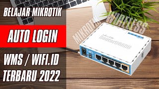 AUTO LOGIN WMS WIFI ID MIKROTIK TERBARU 2022