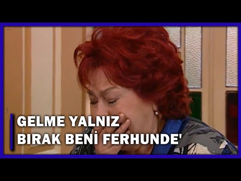 ''Gelme Yalnız Bırak Beni Ferhunde!'' - Yaprak Dökümü 66.Bölüm