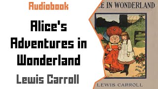 Alices Adventures in Wonderland | Adventure | Audiobook