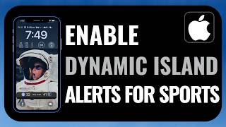 How to Enable Dynamic Island Alerts for Sports on iPhone (iOS 16+ Guide 2026) screenshot 3