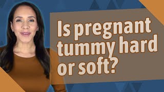 Is pregnant tummy hard or soft? screenshot 5