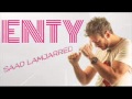 Saad Lamjarred Enty Saad Lamjarred Enty