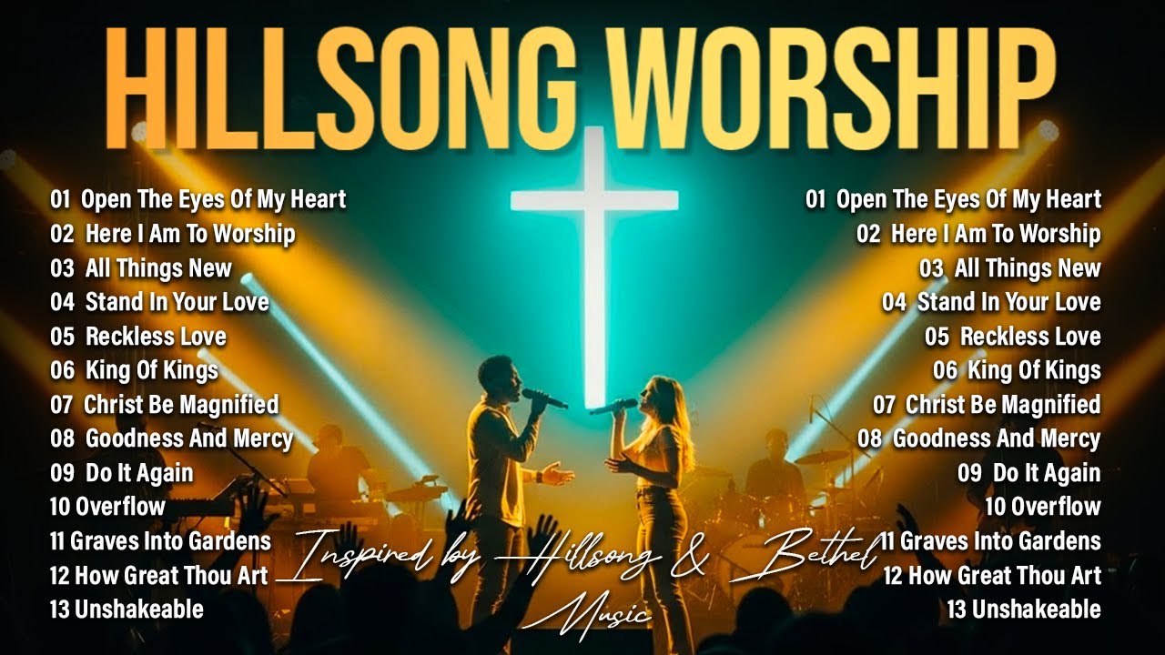 Hillsong Worship Best Praise Songs Collection 2026 , Open The Eyes Of My Heart,.. Christian Worship