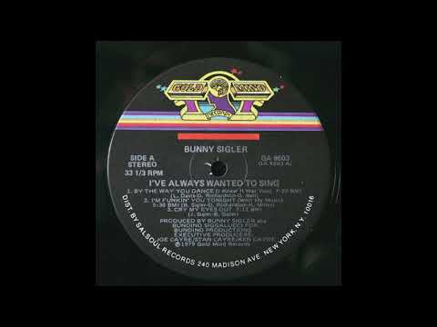 BUNNY SIGLER- cry my eyes out