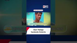 Dani Vallejo haciendo historia