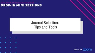 Journal Selection: Tips and Tools