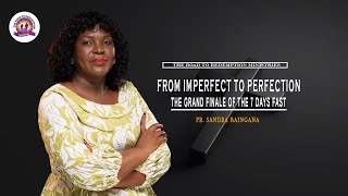 From Imperfect To Perfection I The Sunday Service I 21.09.2025 I With Pr. Sandra Baingana