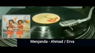 Ahmad & Erva - Menjanda