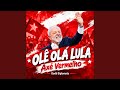 Olê Olá Lula Lula (Axé Vermelho)