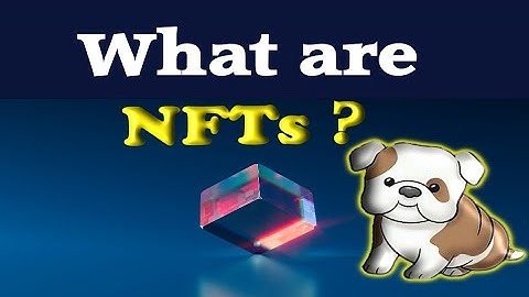 What are NFTs (explained for beginners 2022)