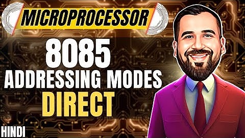 Direct Addressing Mode in 8085 Microprocessor Explained in Hindi