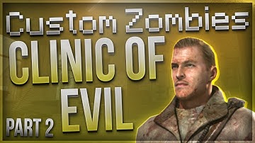 INSANE EASTEREGG! | Custom Zombies "Clinic Of Evil" - Part 2 (Call Of Duty Zombies)