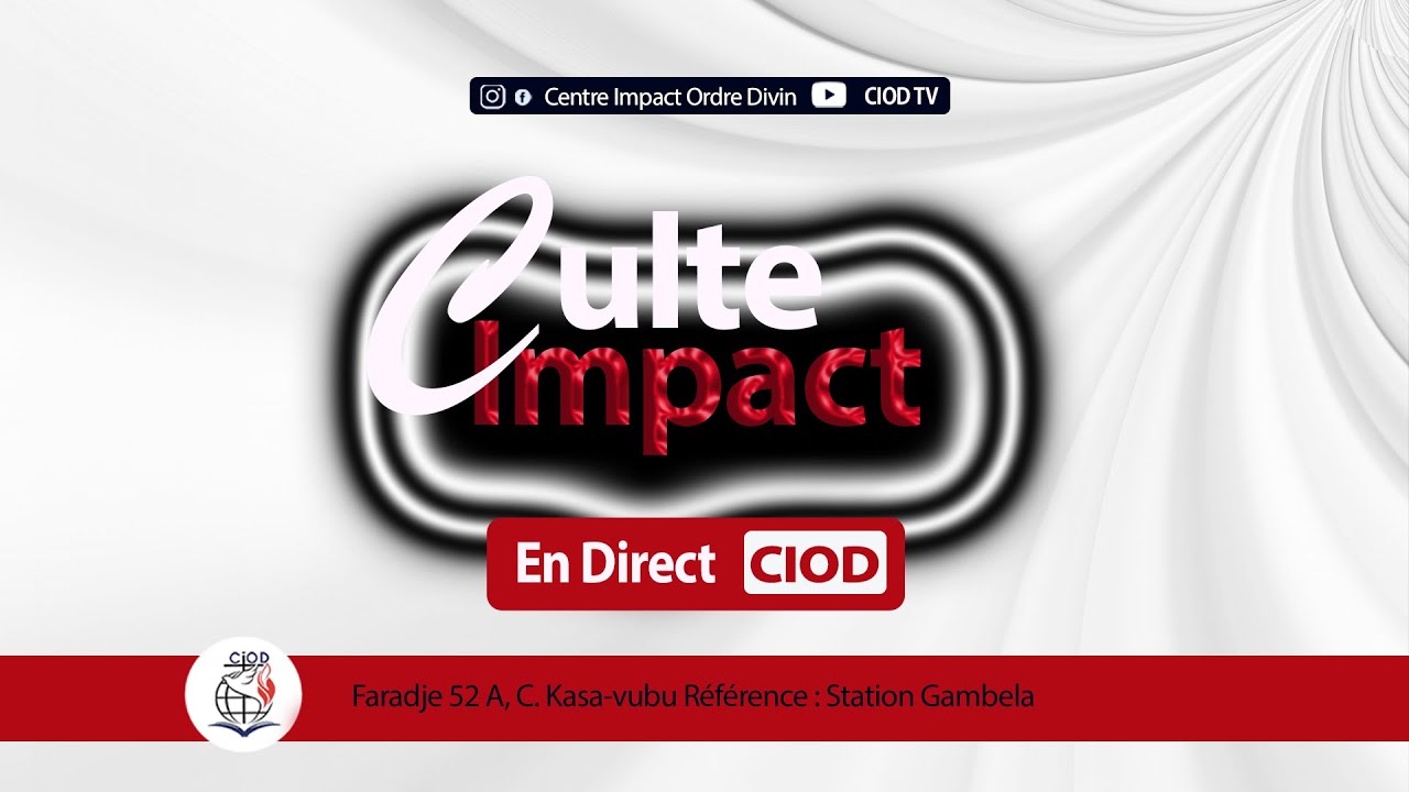 CULTE D'IMPACT AVEC LE FRERE CHADRACK KAPELA
