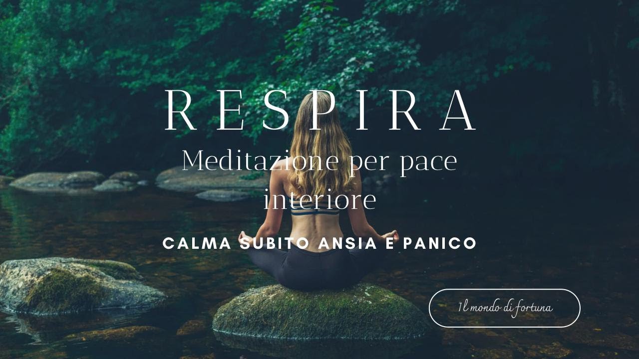 🎧 Calma Subito Ansia e Panico | Meditazione Guidata per Ritrovare la ...