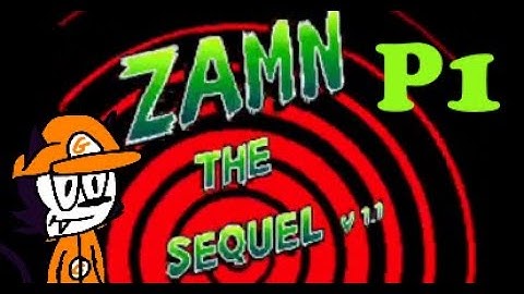 ZAMN the Sequel Playthrough Part 1 (Levels 1 - 12)