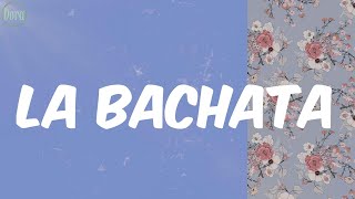 La Bachata (Lyrics) - Manuel Turizo